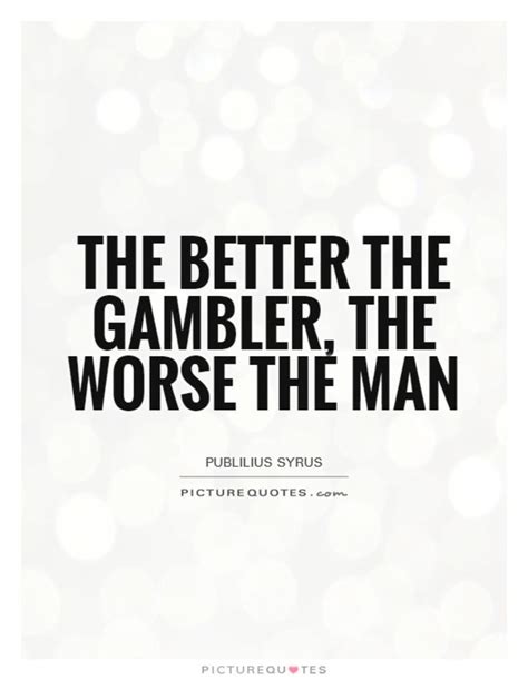 gamblers quote|gambling quotes from movies.